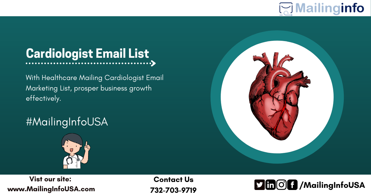 Cardiologist Email List | Cardiologist Mailing Database | MailingInfoUSA
